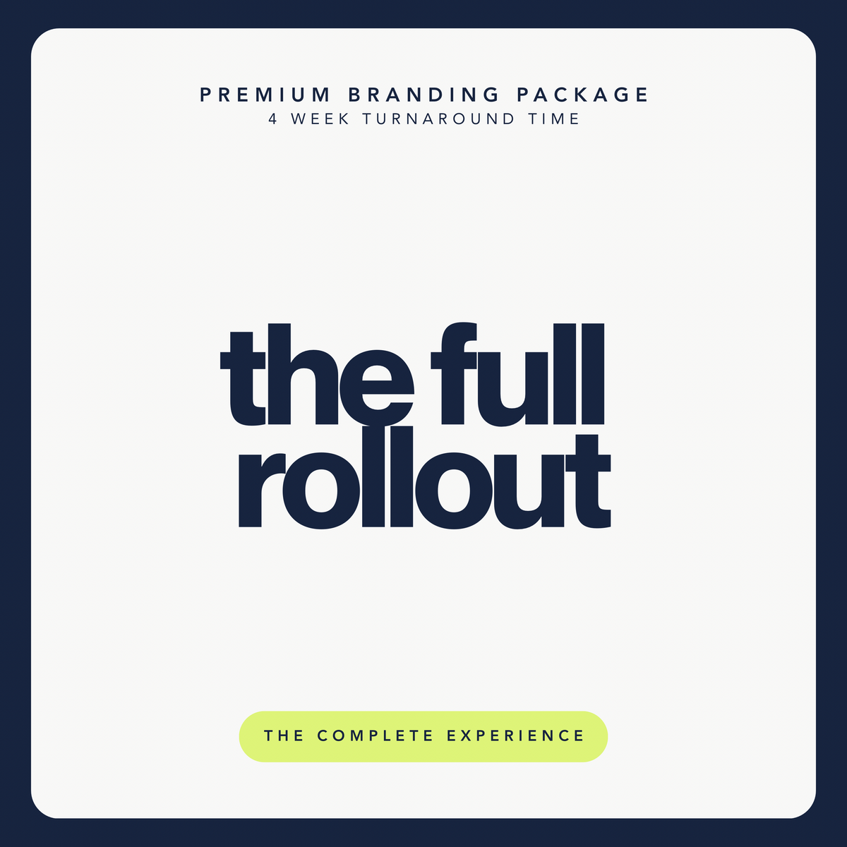 The Full Rollout